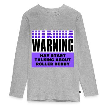 Avertissement peut commencer à parler de roller derby. - T-shirt manches longues Premium Ado - gris chiné - Devant