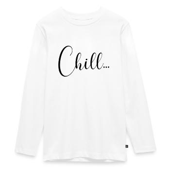 CHILL - Teenager Premium Bio Langarmshirt - Weiß - Vorne - AI Model Kid Female (0cm)