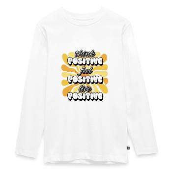 Think Positive Feel Positive Live Positive Women - Teenager Premium Organic Long Sleeve Shirt - white - Front - AI Model Kid Female (0cm)