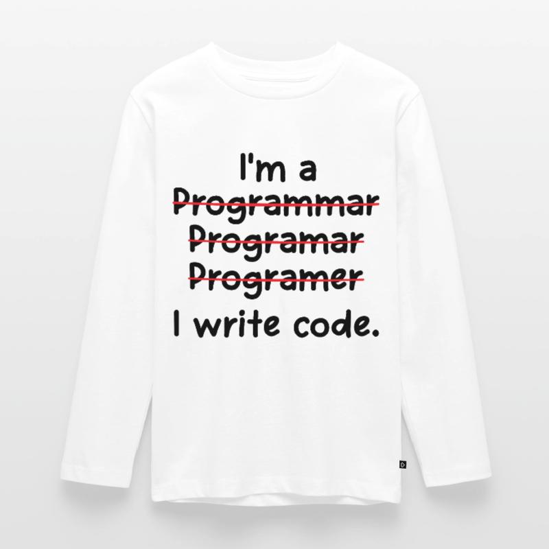 I'm A Programmer I Write Code Computer Scientist A Teenager Premium Bio Langarmshirt