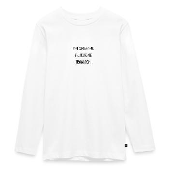 Ich spreche fließend Ironisch - Teenager Premium Bio Langarmshirt - Weiß - Vorne - AI Model Kid Female (0cm)
