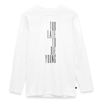 Die Young Spruch - Teenager Premium Bio Langarmshirt - Weiß - Vorne - AI Model Kid Female (0cm)