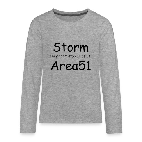 Storm Area 51 - Teenagers' Premium Longsleeve Shirt