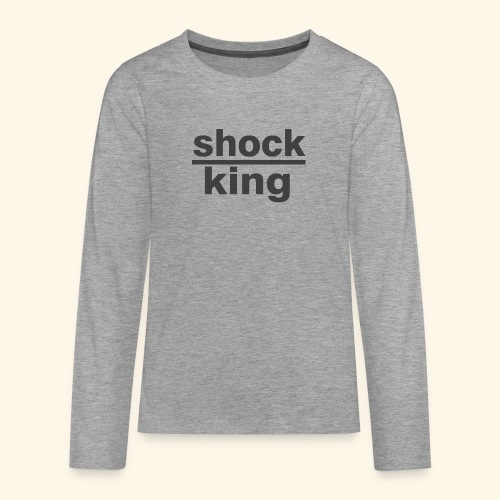 shock king funny - Maglietta Premium a manica lunga per teenager