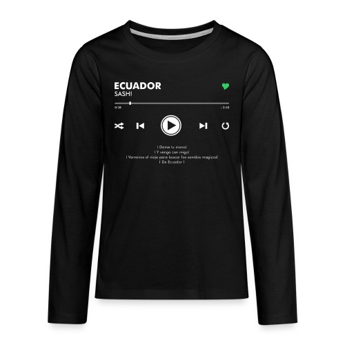 ECUADOR - Play Button & Lyrics - Teenagers' Premium Longsleeve Shirt