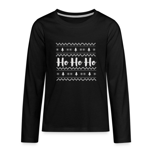 HO HO HO Babbo Natale, Ugly Christmas sweater - Maglietta Premium a manica lunga per teenager