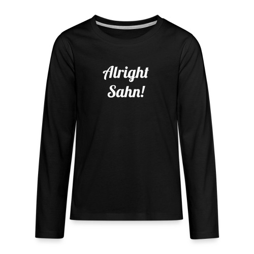 Alright Sahn Wexford - Teenagers' Premium Longsleeve Shirt