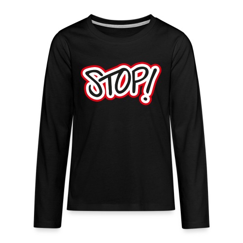 Stop! tekst met rode outline! - Teenager Premium shirt met lange mouwen
