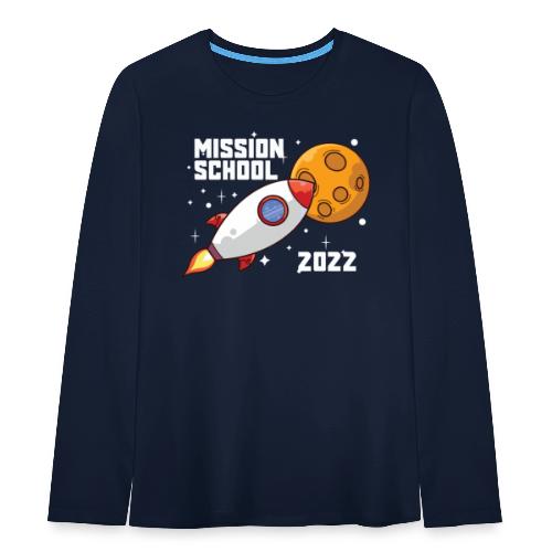 Mission Schule 2022 - Teenager Premium Langarmshirt