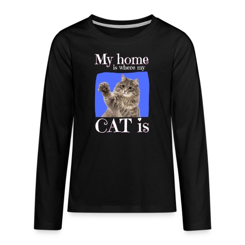 My home is where my Siberian cat is - Teinien premium pitkähihainen t-paita