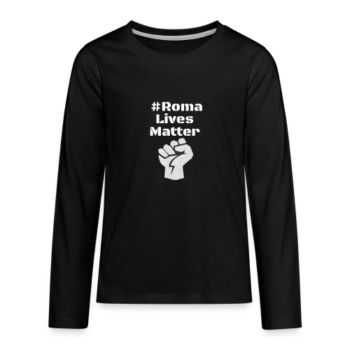 Fist Roma Lives Matter - Teenager Premium Langarmshirt