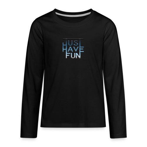 Lettering Just have Fun bleu - T-shirt manches longues Premium Ado