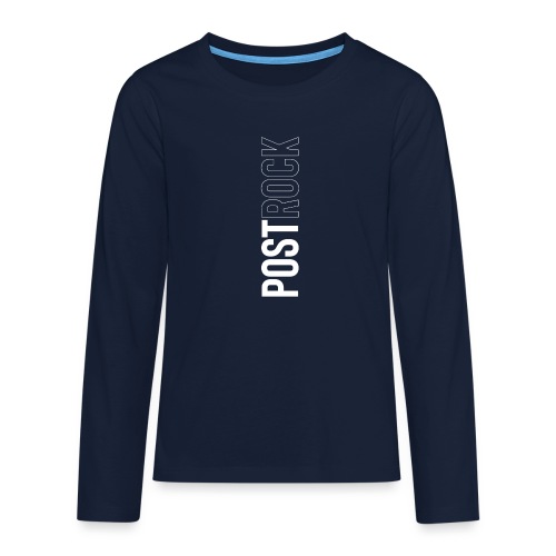POSTROCK - Teenagers' Premium Longsleeve Shirt