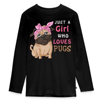 Nur ein Mädchen, das Möpse liebt – Lustiger süßer Hundeliebhaber - Teenager Premium Bio Langarmshirt - Schwarz - Vorne - AI Model Kid Female (0cm)