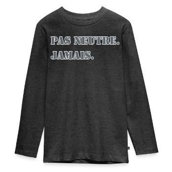 PAS NEUTRE. JAMAIS. - T-shirt manches longues Premium Ado - anthracite chiné - Devant - AI Model Kid Female (0cm)