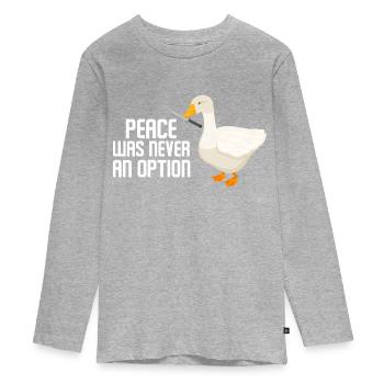 Peace Was Never An Option Goose Game - T-shirt manches longues Premium Ado - gris chiné - Devant