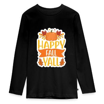 Fall Quote Happy Fall Yall - Teenager Premium Organic Long Sleeve Shirt - black - Front - AI Model Kid Female (0cm)