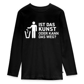 Ist das Kunst oder kann das weg? Schrott Satire - Teenager Premium Bio Langarmshirt - Schwarz - Vorne - AI Model Kid Female (0cm)