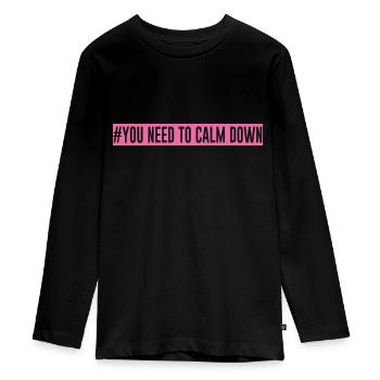 #You need to calm down - Pink Edition! - Teenager Premium Bio Langarmshirt - Schwarz - Vorne - AI Model Kid Female (0cm)