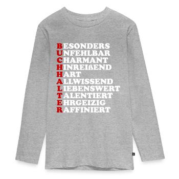 buchhalter spruch - Teenager Premium Bio Langarmshirt - Grau meliert - Vorne