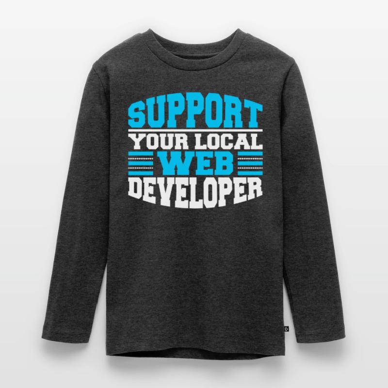 Web Developer Web Developer Support Teenager Premium Organic Long Sleeve Shirt