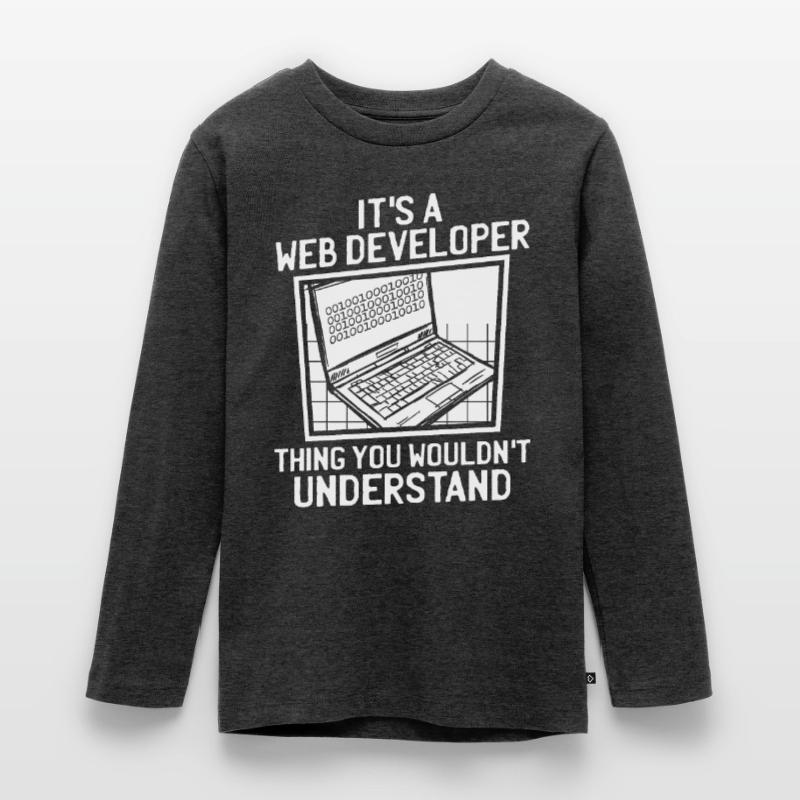 Web Developer Web Developer Teenager Premium Organic Long Sleeve Shirt