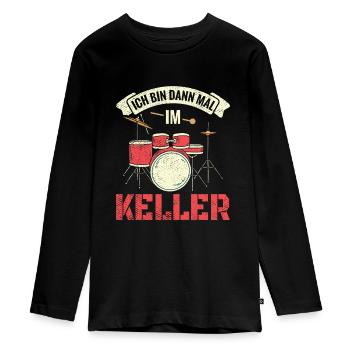 Ich bin dann mal im Keller Schlagzeug Schlagzeuger - Teenager Premium Bio Langarmshirt - Schwarz - Vorne - AI Model Kid Female (0cm)