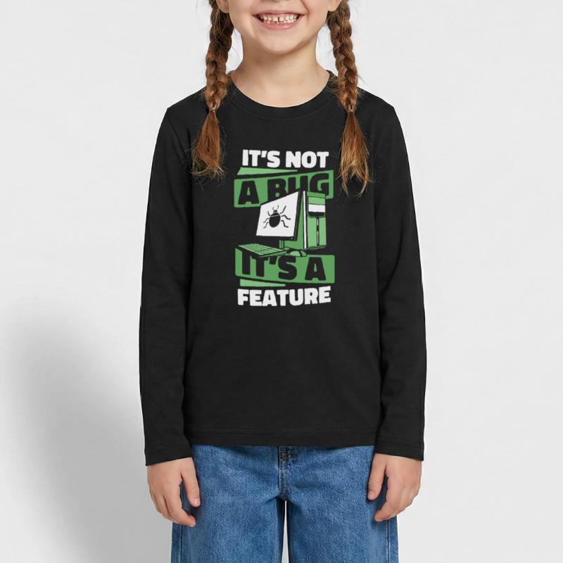 It's Not A Bug It's A Feature Developer Coder Teenager Premium Bio Langarmshirt