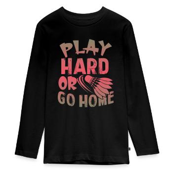 play hard or go home badminton - Teenager Premium Bio Langarmshirt - Schwarz - Vorne - AI Model Kid Female (0cm)