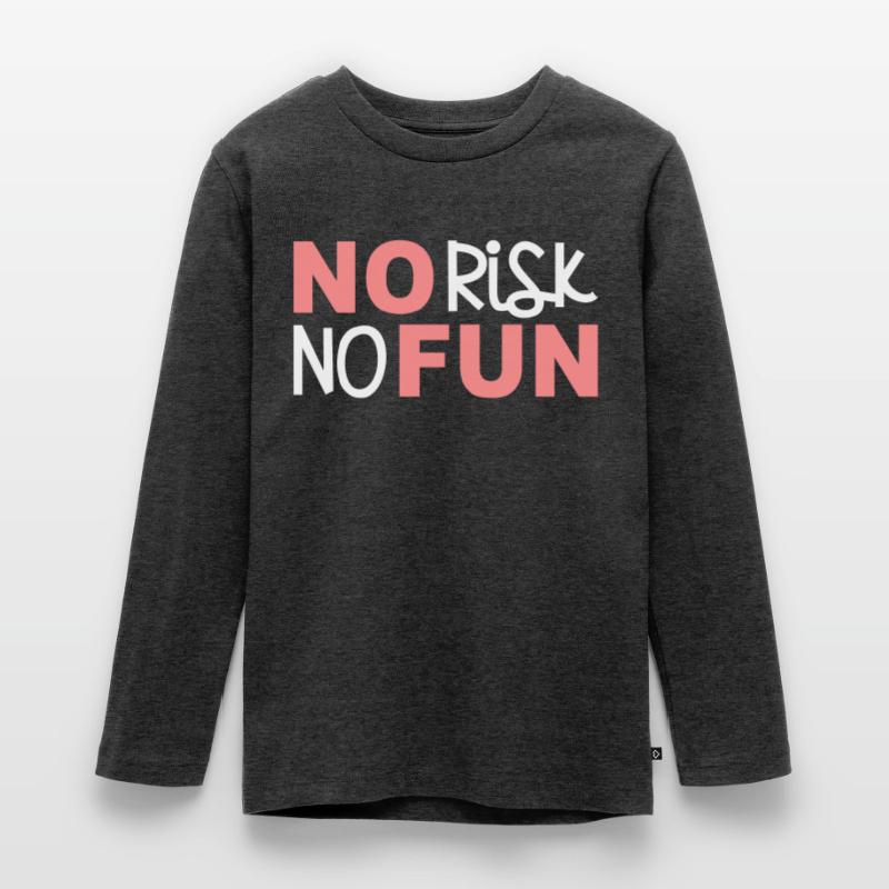 Pas de risque pas de plaisir pas de risque amusant déclaration courageux T-shirt manches longues Premium Ado