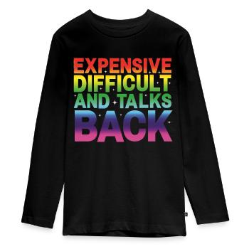 expensive difficult and talks back - Teenager Premium Organic Long Sleeve Shirt - black - Front - AI Model Kid Female (0cm)
