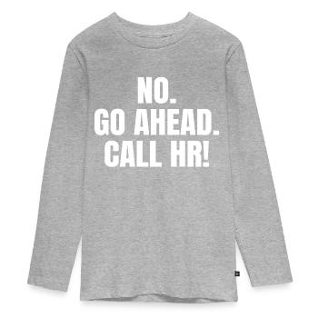 PAS DE FEU VERT APPELEZ LES RH - T-shirt manches longues Premium Ado - gris chiné - Devant