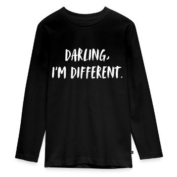 Darling, I'm different. Liebling, ich bin anders. - Teenager Premium Bio Langarmshirt - Schwarz - Vorne - AI Model Kid Female (0cm)