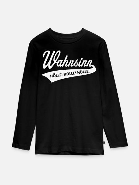 Wahnsinn – Hölle! Hölle! Hölle! (White) - Teenager Premium Bio Langarmshirt - Schwarz