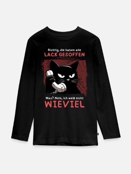 Lack gesoffen? Wieviel?! – Genervte Telefonkatze - Teenager Premium Bio Langarmshirt - Schwarz