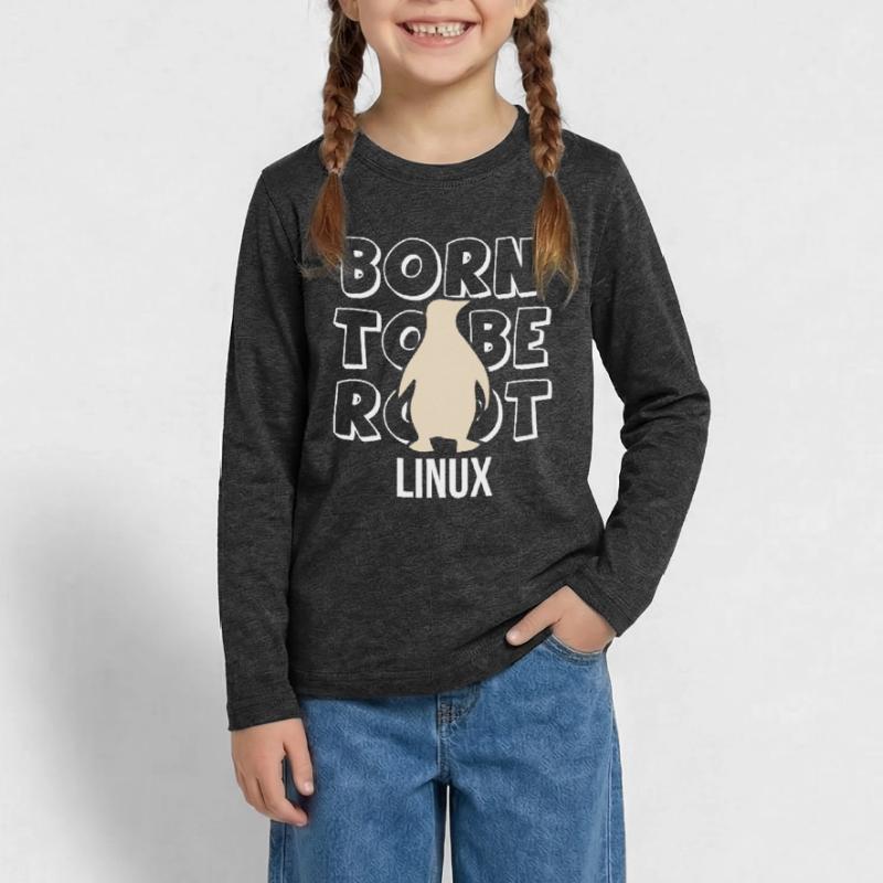 Born to be root Linux Admin for Nerd and Geeks Teenager Premium Organic Long Sleeve Shirt