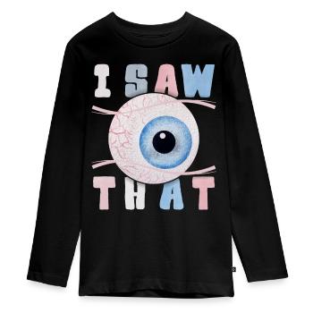 I-Saw-That, Alles sehende Auge, lustiger Spruch - Teenager Premium Bio Langarmshirt - Schwarz - Vorne - AI Model Kid Female (0cm)