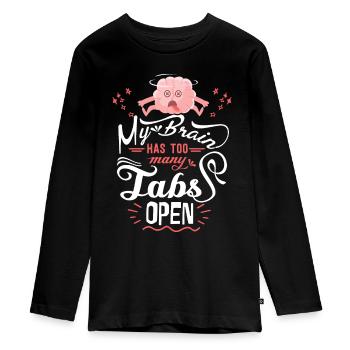 Motivational saying, funny saying, concentration - Teenager Premium Organic Long Sleeve Shirt - black - Front - AI Model Kid Female (0cm)
