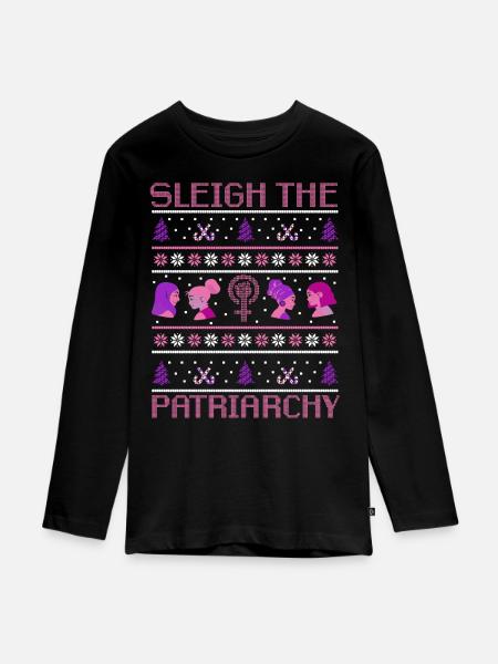 Sleigh The Patriarchy - Teenager Premium Bio Langarmshirt - Schwarz