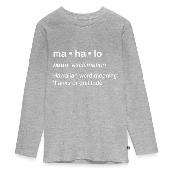 Mahalo Définition Nouveauté Langue hawaïenne - T-shirt manches longues Premium Ado - gris chiné - Devant
