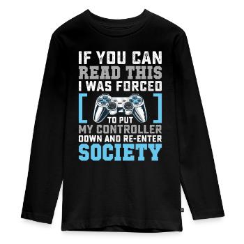 Legen Sie den Controller ab Betreten Sie die Gesellschaft Lustiger Spieler - Teenager Premium Bio Langarmshirt - Schwarz - Vorne - AI Model Kid Female (0cm)