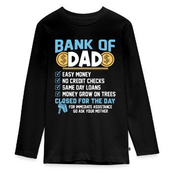 Bank Of Dad - Teenager Premium Organic Long Sleeve Shirt - black - Front - AI Model Kid Female (0cm)