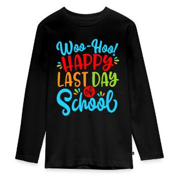 Woo Hoo Happy Last Day Of School Fun Teacher Stude - Teenager Premium Bio Langarmshirt - Schwarz - Vorne - AI Model Kid Female (0cm)