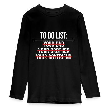 To Do List Your Dad idea MATCHING WITH To Do List - Teenager Premium Organic Long Sleeve Shirt - black - Front - AI Model Kid Female (0cm)