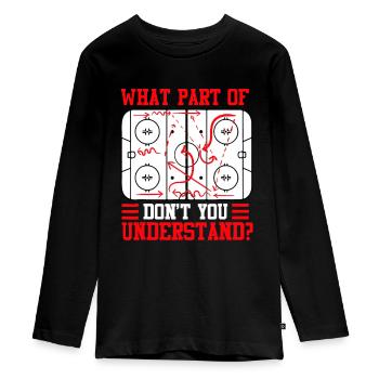Welchen Teil von Hockey verstehst du nicht? - Teenager Premium Bio Langarmshirt - Schwarz - Vorne - AI Model Kid Female (0cm)