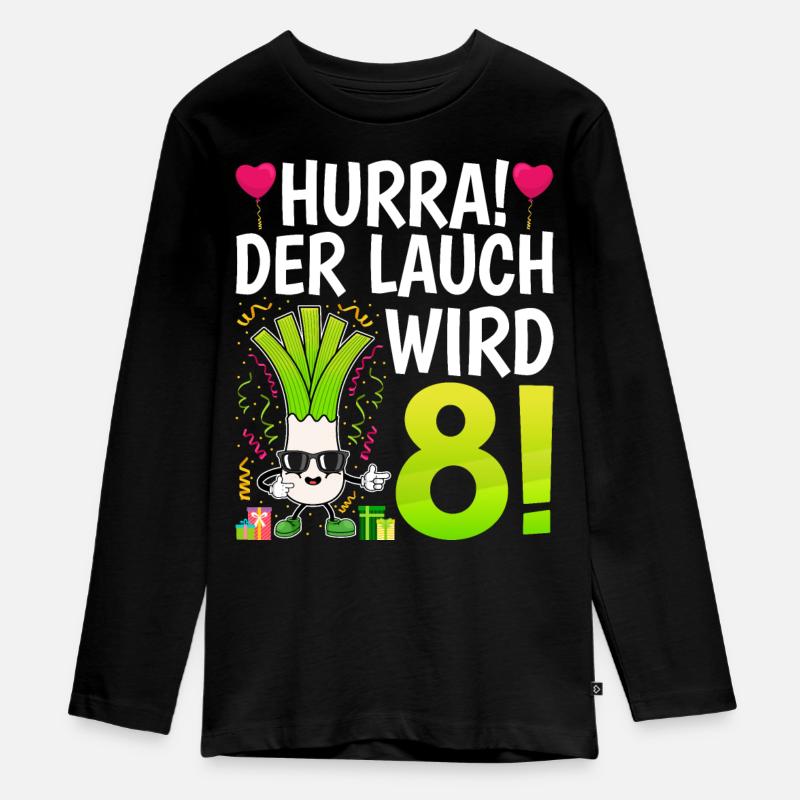 Hurra der Lauch wird 8 - Teenager Premium Bio Langarmshirt - Schwarz