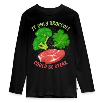 Brokkoli, Steak, lustiger Spruch für Fleischesser - Teenager Premium Bio Langarmshirt - Schwarz - Vorne - AI Model Kid Female (0cm)