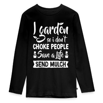 I Garden So I Don't Choke People - Gardener Garden - Teenager Premium Organic Long Sleeve Shirt - black - Front - AI Model Kid Female (0cm)
