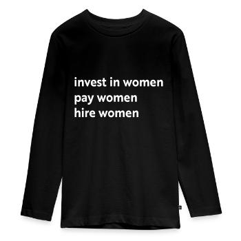 Invest in Women Pay Women Hire Womeninvest in wome - Teenager Premium Organic Long Sleeve Shirt - black - Front - AI Model Kid Female (0cm)