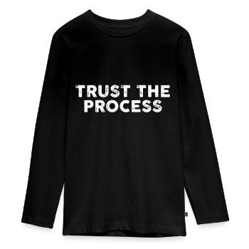 Vertrauen Sie dem Prozess Sport-Slogan Motivierend - Teenager Premium Bio Langarmshirt - Schwarz - Vorne - AI Model Kid Female (0cm)